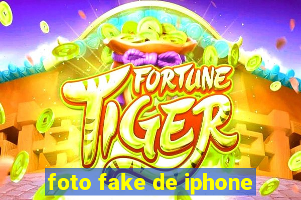 foto fake de iphone